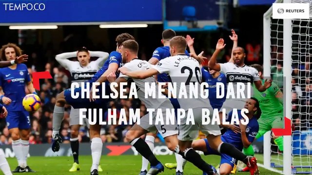 Derby London, Chelsea Menang dari Fulham Tanpa Balas