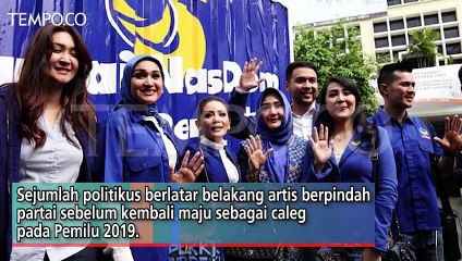 5 Caleg Artis Pindah Partai Sebelum Maju Kembali di Pemilu 2019