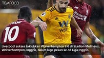 Taklukkan Wolves, Liverpool Bertahan di Puncak Klasemen