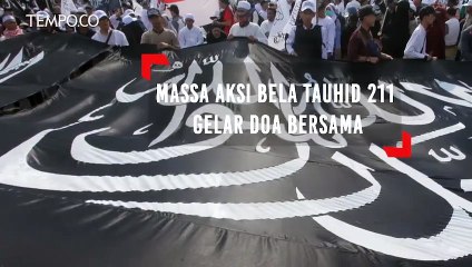 Massa Aksi Bela Tauhid 211 Gelar Doa Bersama