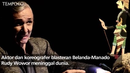 Aktor dan Koreografer Rudy Wowor Meninggal Dunia