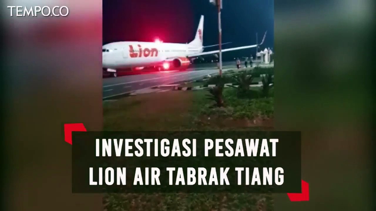 Kemenhub Investigasi Penyebab Pesawat Lion Air Tabrak Tiang