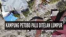 Kampung Petobo Ditelan Lumpur akibat Gempa Palu, 744 Rumah Tertimbun