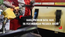 Harga Premium Batal Naik, Ini Pertimbangan Presiden Jokowi