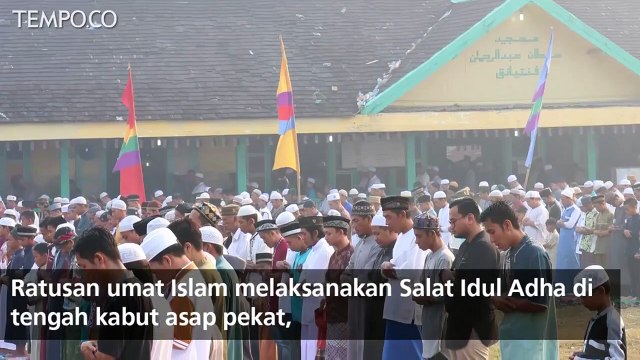 Di Kota Ini, Salat Idul Adha Berselimut Kabut Asap