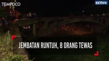 Jembatan Runtuh di Cina, 8 Orang Tewas