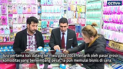 Download Video: Pengusaha Afghanistan Sukses Berbisnis di Cina