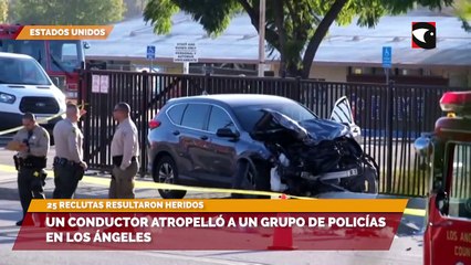 Un conductor atropelló a un grupo de policías en Los Ángeles