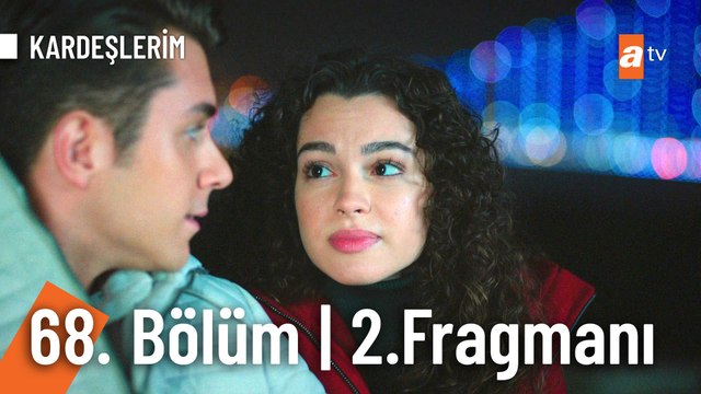 Kardeşlerim 68. Bölüm 2. Fragmanı | ''Oğluna sarılmayacak mısın?'' @KARDEŞLERİM ​