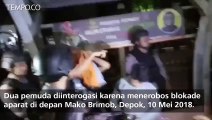 Terobos Blokade Polisi di Mako Brimob, Dua Pemuda Diinterogasi