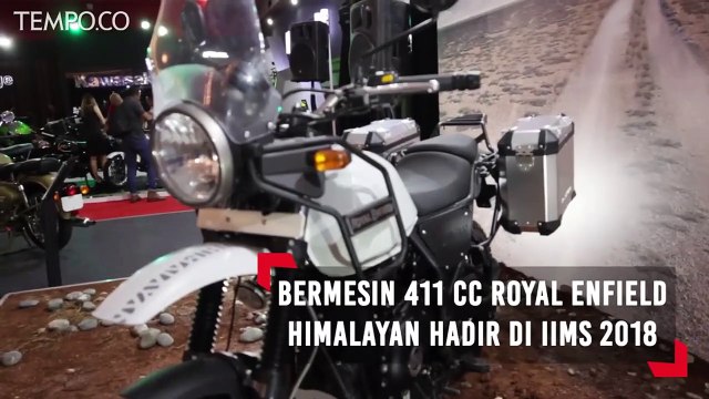 Bermesin 411 cc Royal Enfield Himalayan Hadir di IIMS 2018