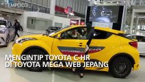 Mengintip Toyota C-HR di Toyota Mega Web Jepang