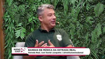Rádio Cast | Bandas de música da Estrada Real