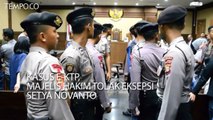 Kasus E-KTP, Majelis Hakim Tolak Eksepsi Setya Novanto