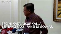 Begini Kata Jusuf Kalla tentang Faksi-Faksi di Golkar