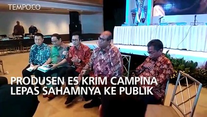 Produsen Es Krim Campina Lepas Sahamnya ke Publik
