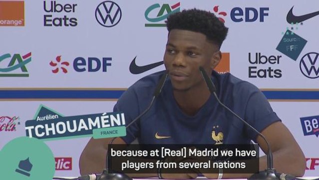 France 'are feared by top nations' - Tchouameni