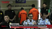 Lakukan Pelanggaran, Imigrasi Soekarno Hatta Deportasi 2 WNA