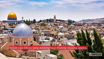 Tempat Suci Tiga Agama di Yerusalem