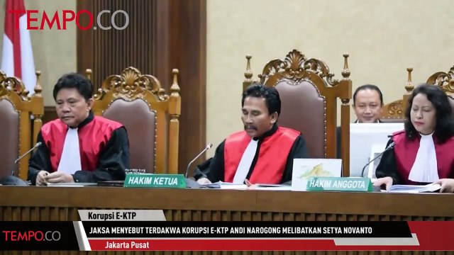 Jaksa Menyebut Terdakwa Korupsi e-KTP Andi Narogong Melibatkan Setya Novanto