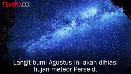 Mari Menonton Hujan Meteor Perseid