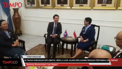 60 Tahun Hubungan Diplomatik, Menlu Laos Jajaki Kerjasama dengan Pertamina dan Pindad