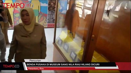 Benda Pusaka di Museum Sang Nila Riau Hilang Dicuri