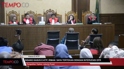 Sidang Kasus E-KTP, Irman: Saya Tertekan Intervensi DPR