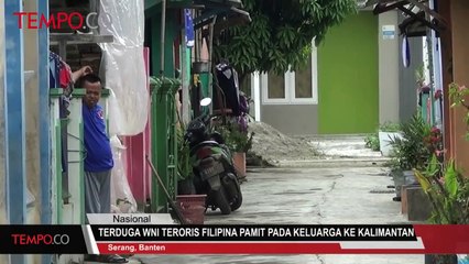Terduga WNI Teroris Filipina Pamit Pada Keluarga ke Kalimantan