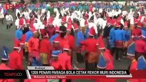 1200 Penari Paraga Bola Cetak Rekor Muri Indonesia