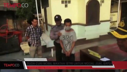 Duda Curi Mobil Mantan Istri Untuk Modal Jual Sayur
