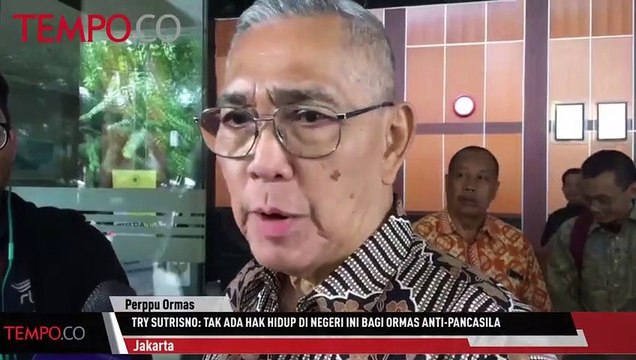 Try Sutrisno: Tak Ada Hak Hidup di Negeri Ini bagi Ormas Anti-Pancasila