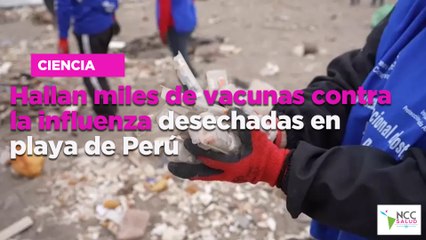 Hallan miles de vacunas contra la influenza desechadas en playa de Perú