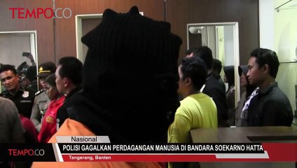 Polisi Gagalkan Perdagangan Manusia di Bandara Soekarno Hatta