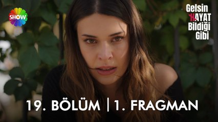 Gelsin Hayat Bildiği Gibi 19. Bölüm 1. Fragman | "Bu hikaye burada bitmez!"