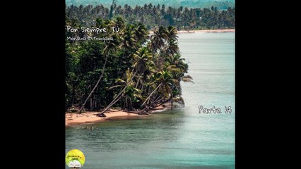 Por Siempre Tú | Voz Humana | Parte 14