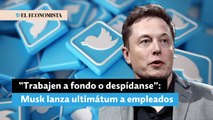 Musk lanza ultimátum a empleados de Twitter: trabajen 