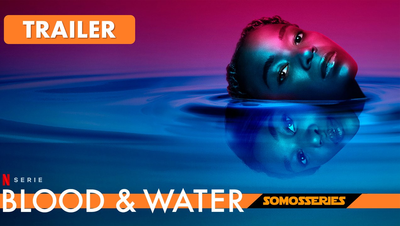 Blood & Water Netflix Temporada 3 Trailer en Español Serie Tv