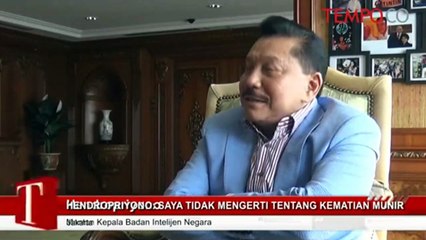 Hendropriyono: Saya Tidak Mengerti Tentang Kematian Munir
