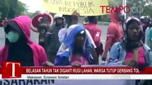 Belasan Tahun Tak Diganti Rugi Lahan, Warga Tutup Gerbang Tol