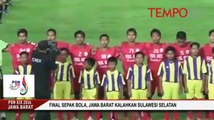 PON XIX: Final Sepak Bola, Jawa Barat Kalahkan Sulawesi Selatan