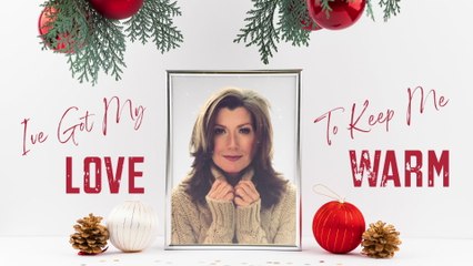 Amy Grant - I've Got My Love To Keep Me Warm