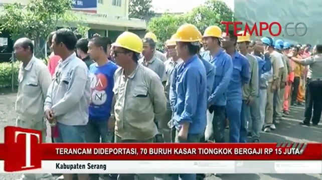 Terancam Dideportasi, 70 Buruh Kasar Tiongkok Digaji Rp 15 Juta