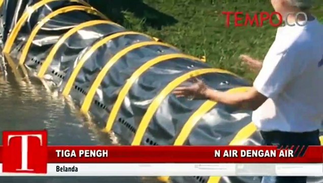 Tiga Penghambat Banjir: Melawan Air dengan Air