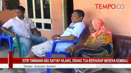 Istri Tawanan Abu Sayyaf Hilang, Orang Tua Berharap Mereka Kembali