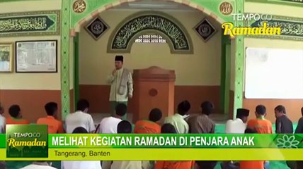 Melihat Kegiatan Ramadan di Penjara Anak