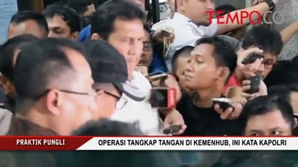 Operasi Tangkap Tangan di Kemenhub, Ini Kata Kapolri