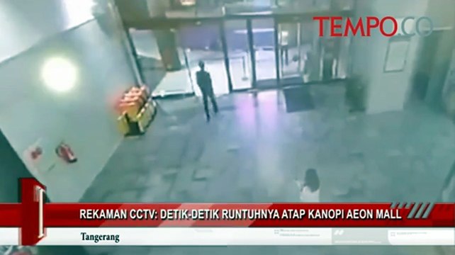 Rekaman CCTV Detik-Detik Atap Kanopi Aeon Mall Runtuh