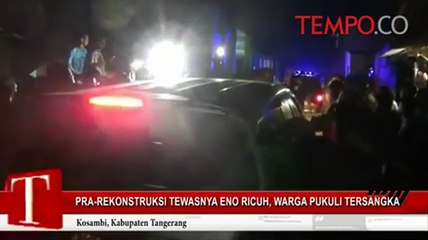 Pra-Rekonstruksi Tewasnya Eno Ricuh, Warga Pukuli Tersangka