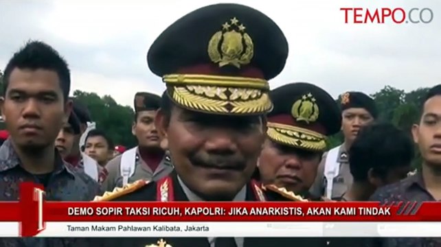 Demo Sopir Taksi Ricuh; Kapolri: Jika Anarkistis, Akan Kami Tindak